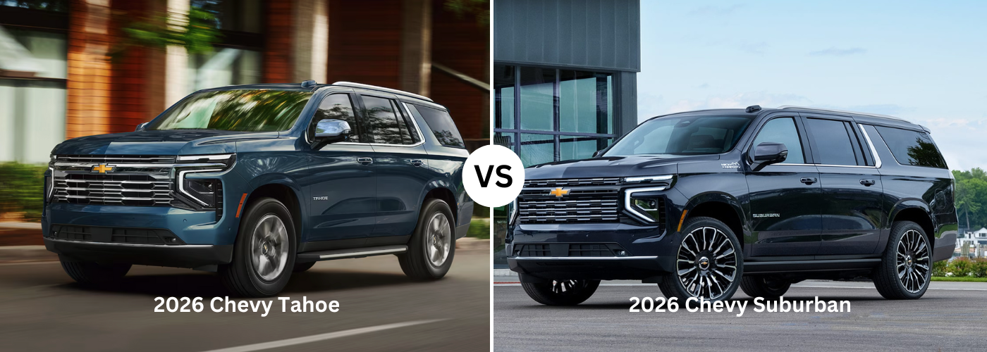 2026 Chevrolet Suburban vs. 2026 Chevrolet Tahoe