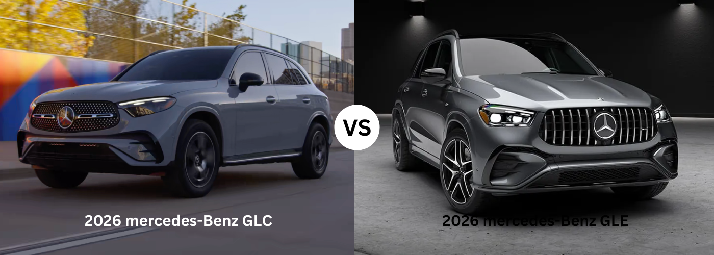 2026 Mercedes-Benz GLC Vs. GLE