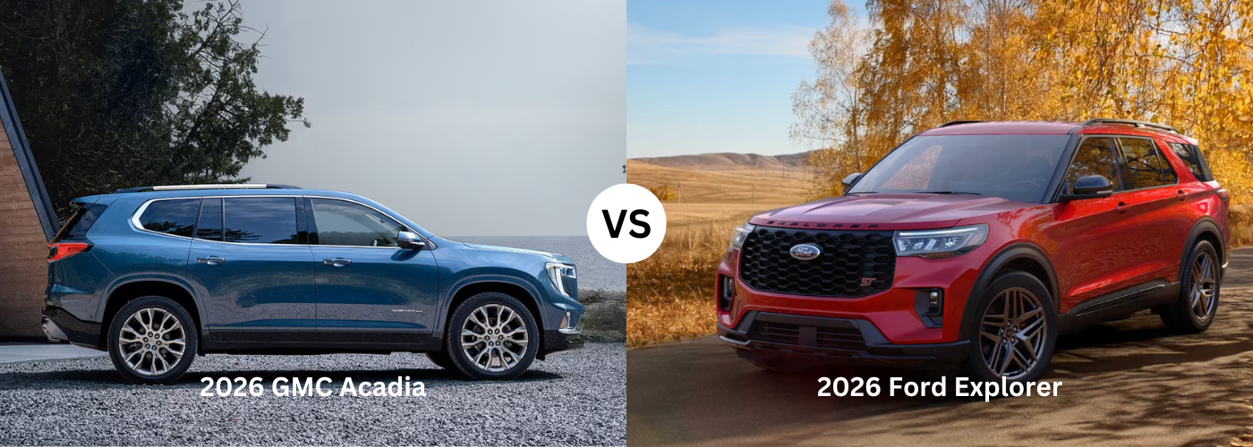 2026 GMC Acadia vs. Ford Explorer