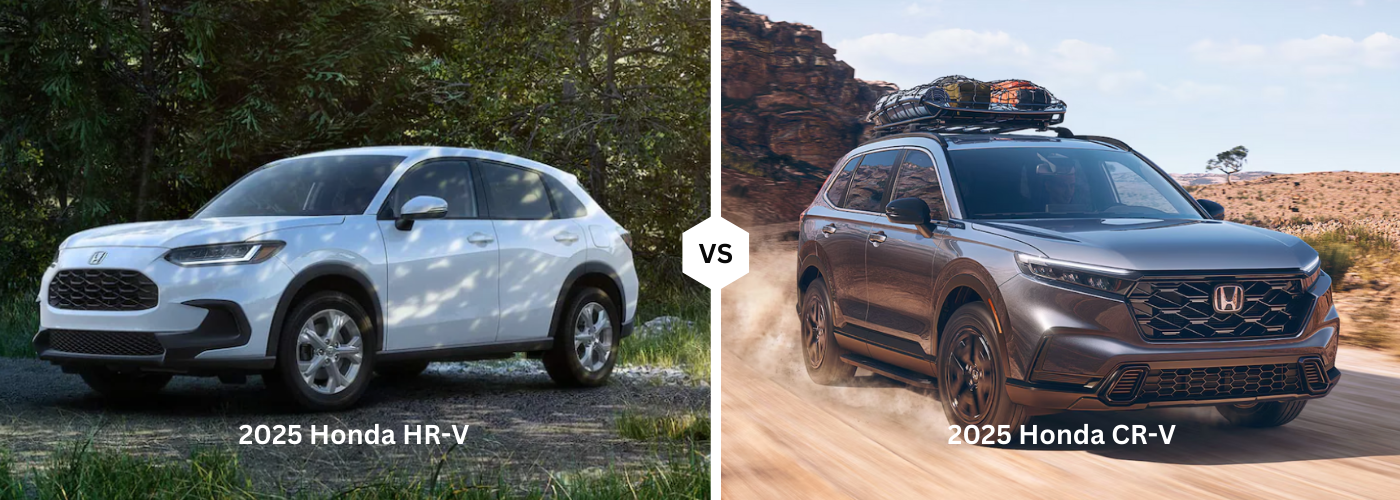 2025 Honda HR-V vs. 2025 Honda CR-V 2025 Honda HR-V vs. 2025 Honda CR-V