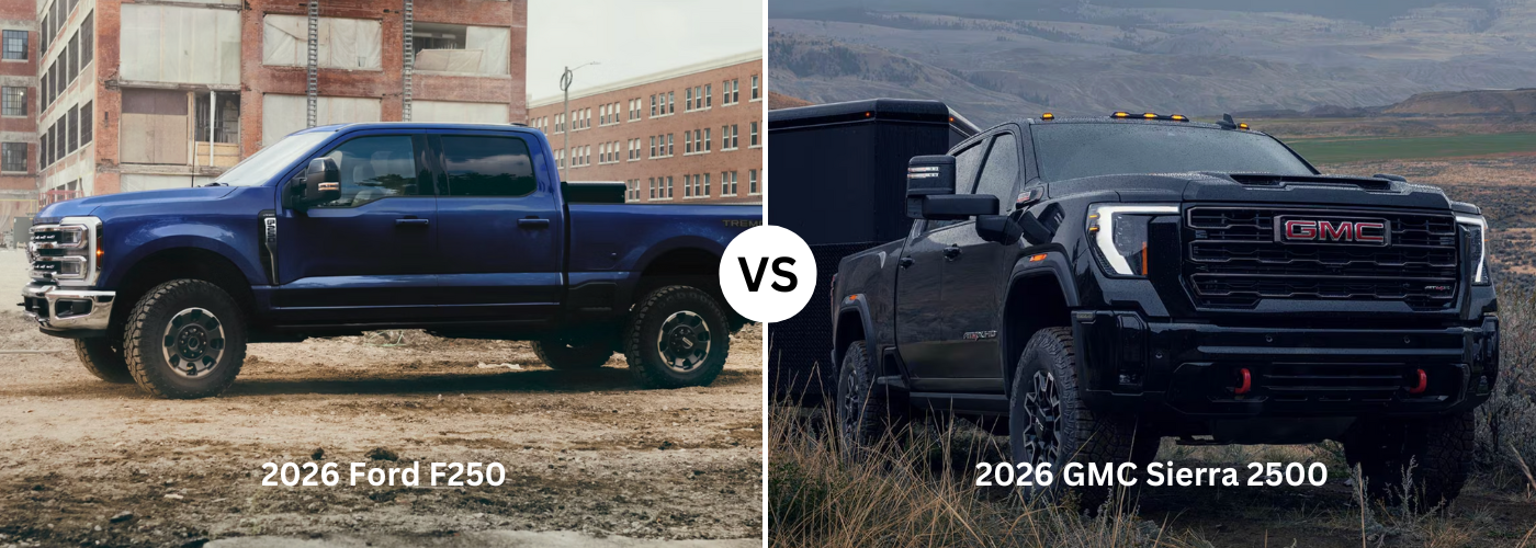 2026 Ford F-250 vs. 2026 GMC Sierra 2500 2026 Ford F-250 vs. 2026 GMC Sierra 2500