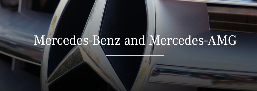 Mercedes-Benz and Mercedes-AMG Mercedes-Benz and Mercedes-AMG