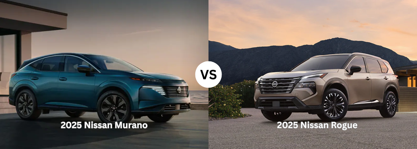 2025 Nissan Murano vs. Nissan Rogue 2025 Nissan Rogue vs. Nissan Murano